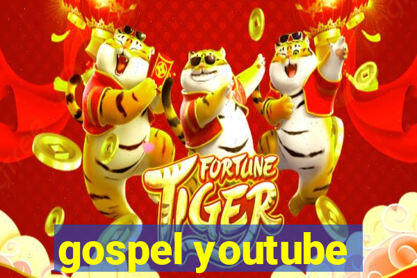 gospel youtube