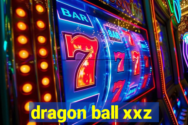 dragon ball xxz