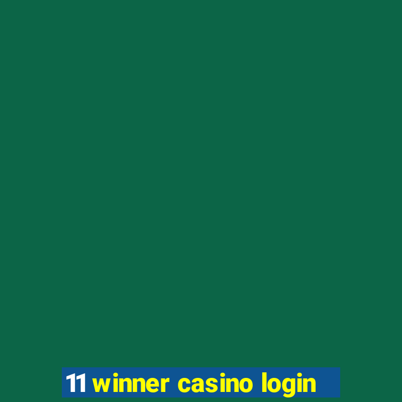 11 winner casino login