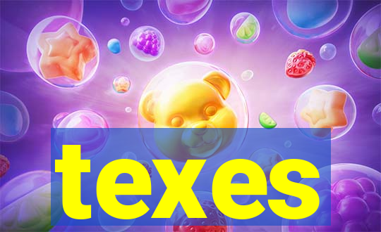 texes