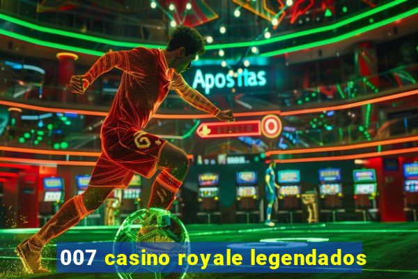 007 casino royale legendados