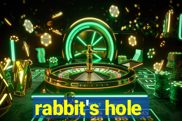 rabbit's hole