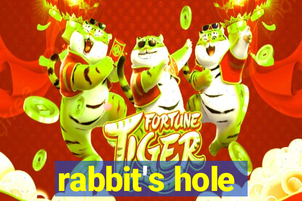 rabbit's hole