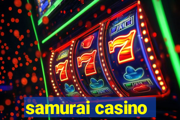 samurai casino