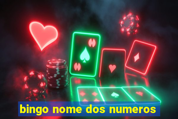 bingo nome dos numeros