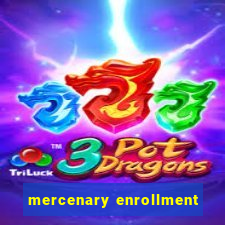 mercenary enrollment