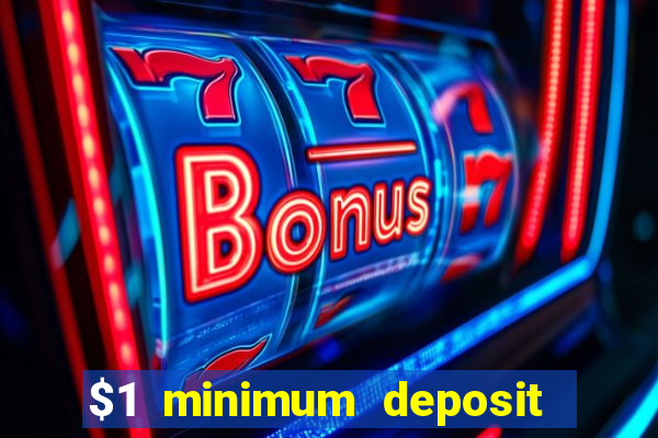 $1 minimum deposit casino nz