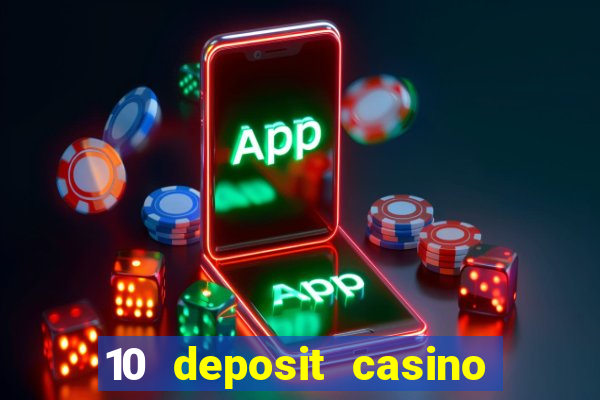 10 deposit casino not on gamstop