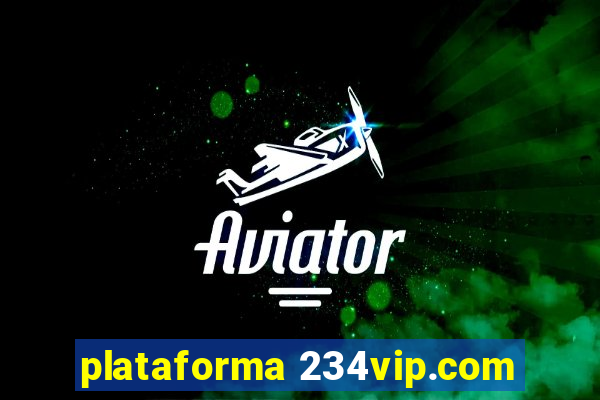 plataforma 234vip.com