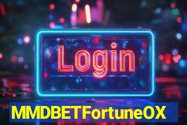 MMDBETFortuneOX