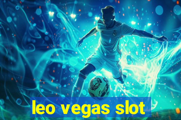 leo vegas slot