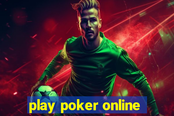 play poker online