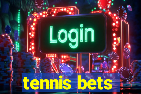 tennis bets