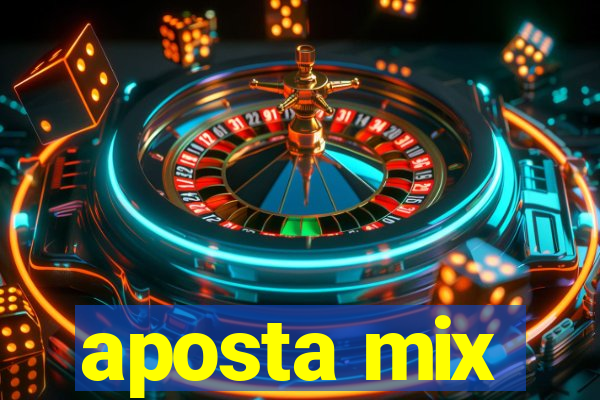 aposta mix