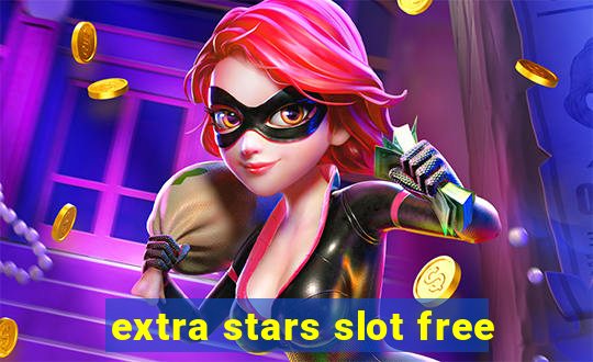 extra stars slot free