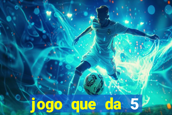 jogo que da 5 rodadas gratis