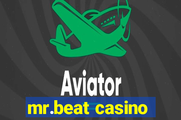 mr.beat casino