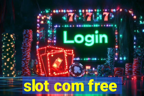 slot com free