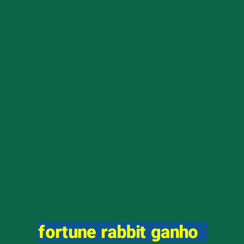 fortune rabbit ganho