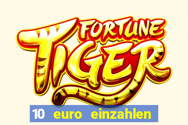 10 euro einzahlen mit 50 euro spielen casino