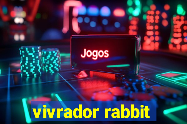 vivrador rabbit