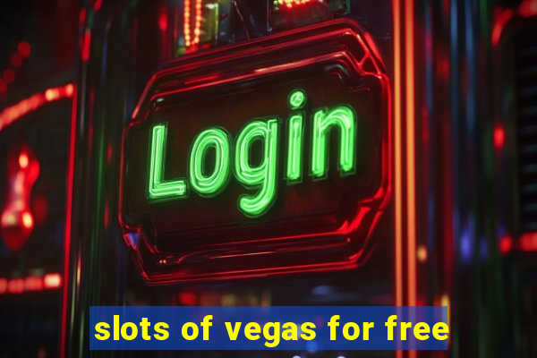 slots of vegas for free