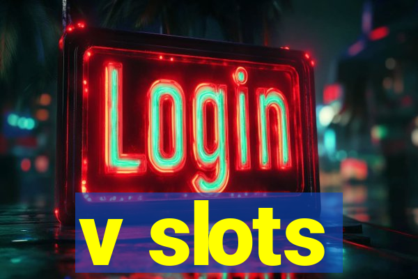 v slots