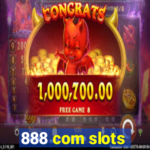 888 com slots