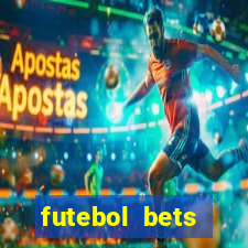 futebol bets apostando com você