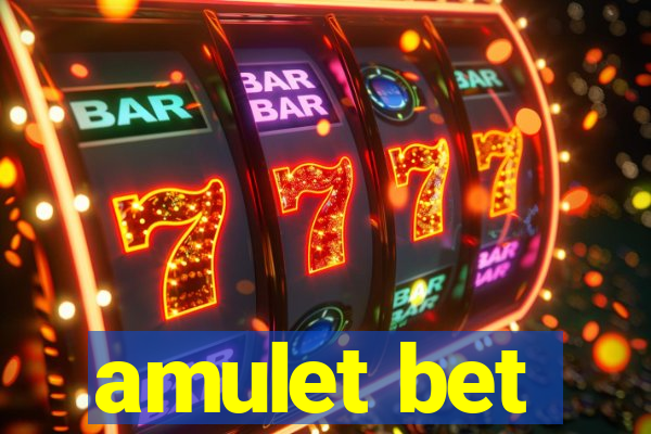 amulet bet