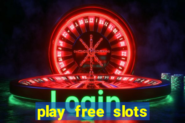 play free slots for free