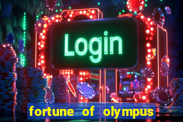 fortune of olympus slot machine paga mesmo