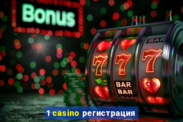 1 casino регистрация