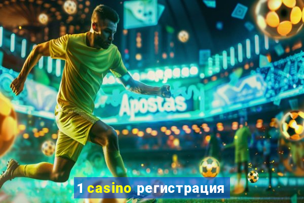 1 casino регистрация