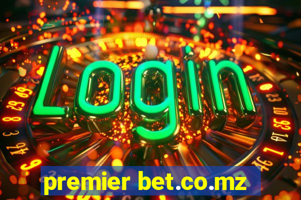 premier bet.co.mz