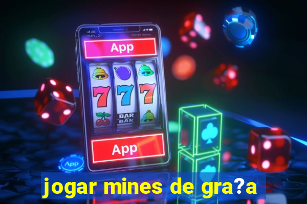 jogar mines de gra?a