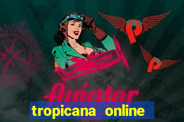 tropicana online casino nj