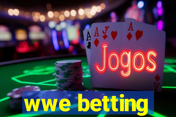 wwe betting