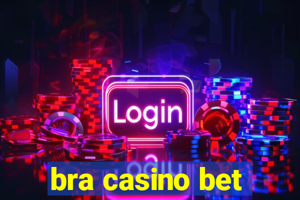 bra casino bet