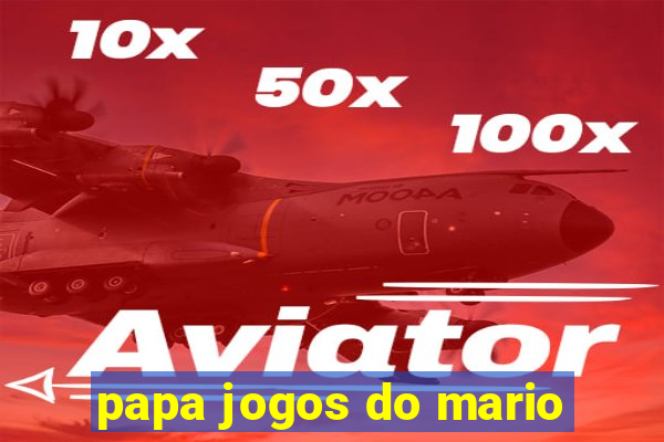 papa jogos do mario