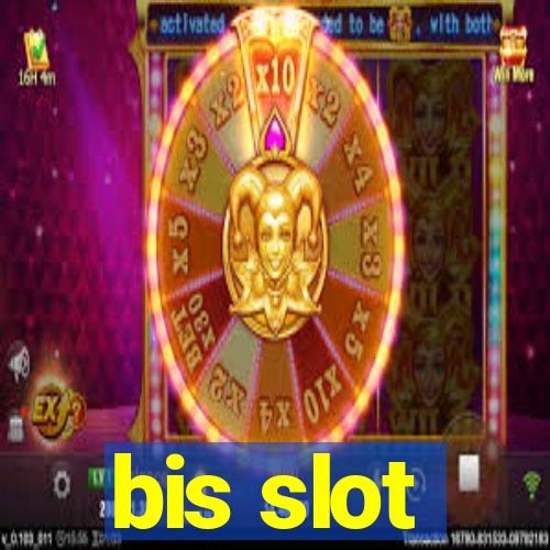 bis slot