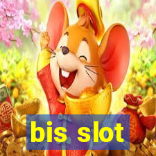 bis slot