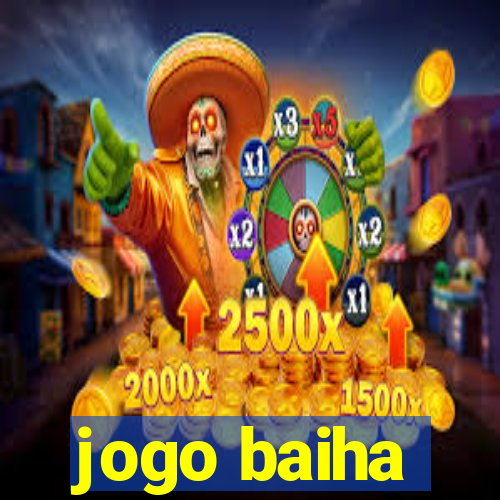 jogo baiha