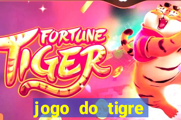 jogo do tigre esporte da sorte