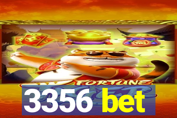 3356 bet