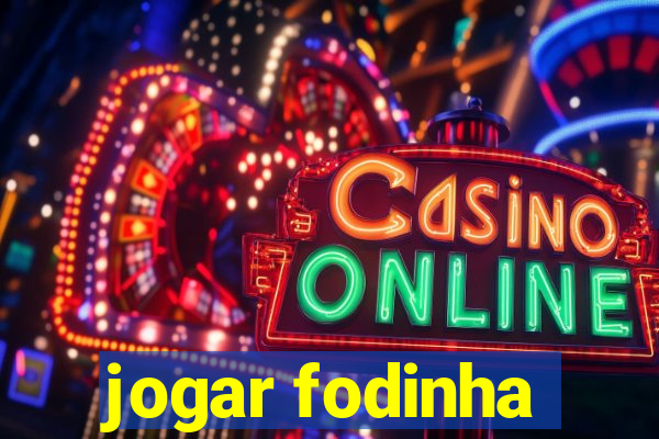 jogar fodinha