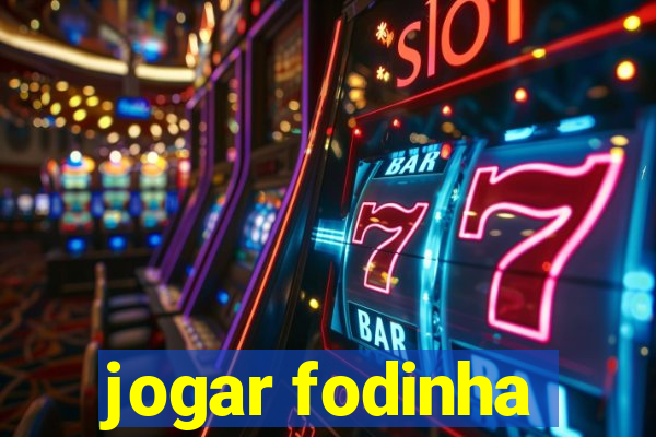 jogar fodinha