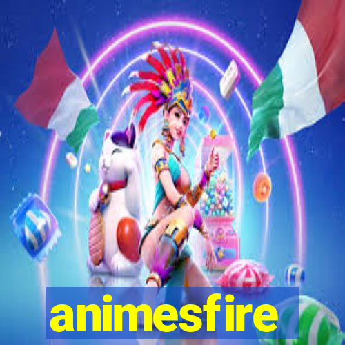 animesfire