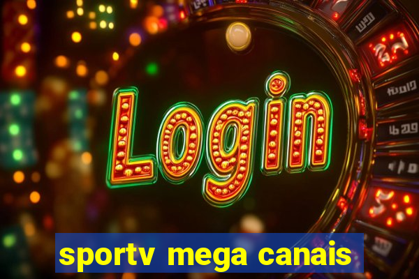 sportv mega canais