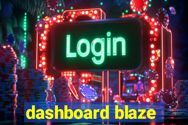 dashboard blaze